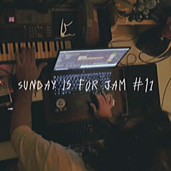 sunday is for jam #11