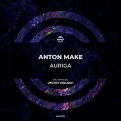 Anton Make - Auriga (Dmitry Molosh Remix)