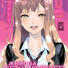 Read EBOOK EPUB KINDLE PDF JK Haru is a Sex Worker in Another World (Manga) Vol. 1 by