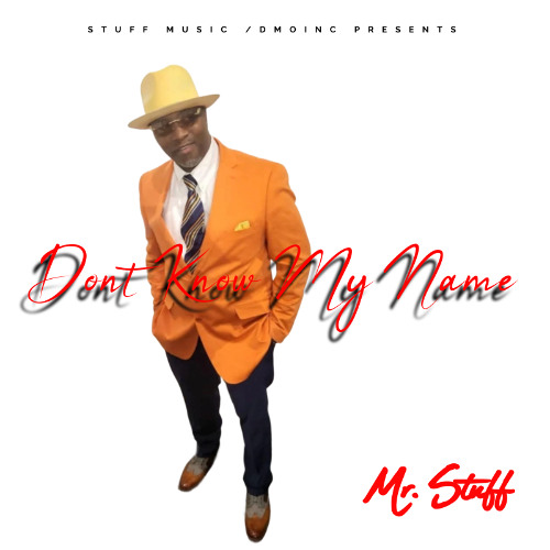 Mr.-Stuff-Don't Know My Name