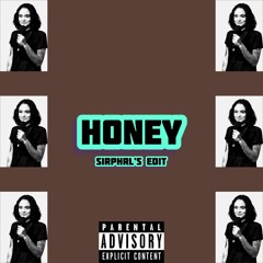 Honey (Sirphrl's Mix)