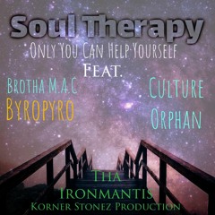 Soul Therapy feat. Culture Orphan, Brutha Maintain and Byro Pyro