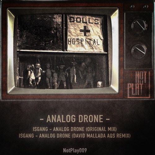 Isgang - Analog Drone (David Mallada AQS Remix)