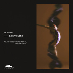PREMIERE: Ev Rymd - Elusive Echo (Vocal Mix) [The Purr]