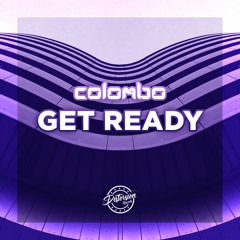 Colombo - Get Ready (Original Mix) Distorsion Records
