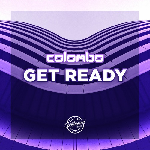 Colombo - Get Ready (Original Mix) Distorsion Records
