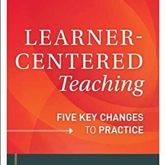 KINDLE Learner-Centered Teaching: Five Key Changes to Practice