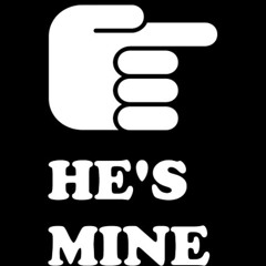 HE'S MINE