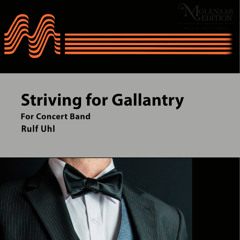 Striving for Gallantry (Theme and Fanfare) - Ralf Uhl