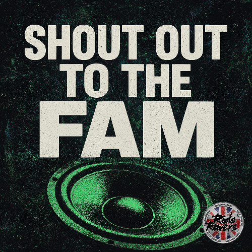 Shout Out To The Fam