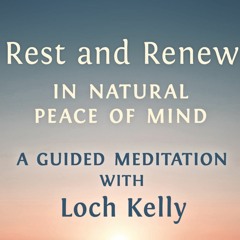 Rest and Renew in Natural Peace of Mind