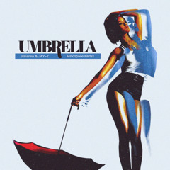 Rihanna & JAY-Z - Umbrella (Mindspace Remix)