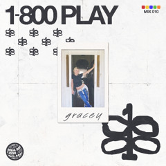 1800 Play Presents Gracey - 12 March 2025