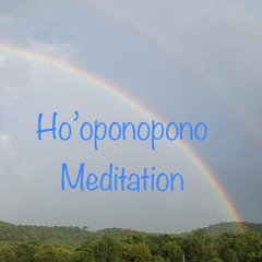 Ho'oponopono Meditation | Mindful Way Coaching