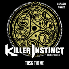 Killer Instinct (Season 3) - Tusk Theme