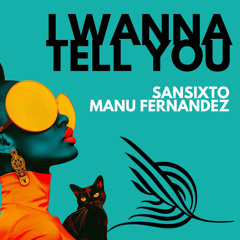 I Wanna Tell You (Extended Mix)