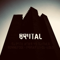 Brutal Part. One /ϟ/ DJ Pute-Acier /ϟ/ 2025