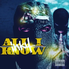 All I Know (Prod. By Key Pusha Beats)