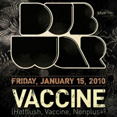 Vaccine - Live at Dub War NYC (January 15th 2010)