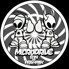 Prismatik & B3N - Microdrive