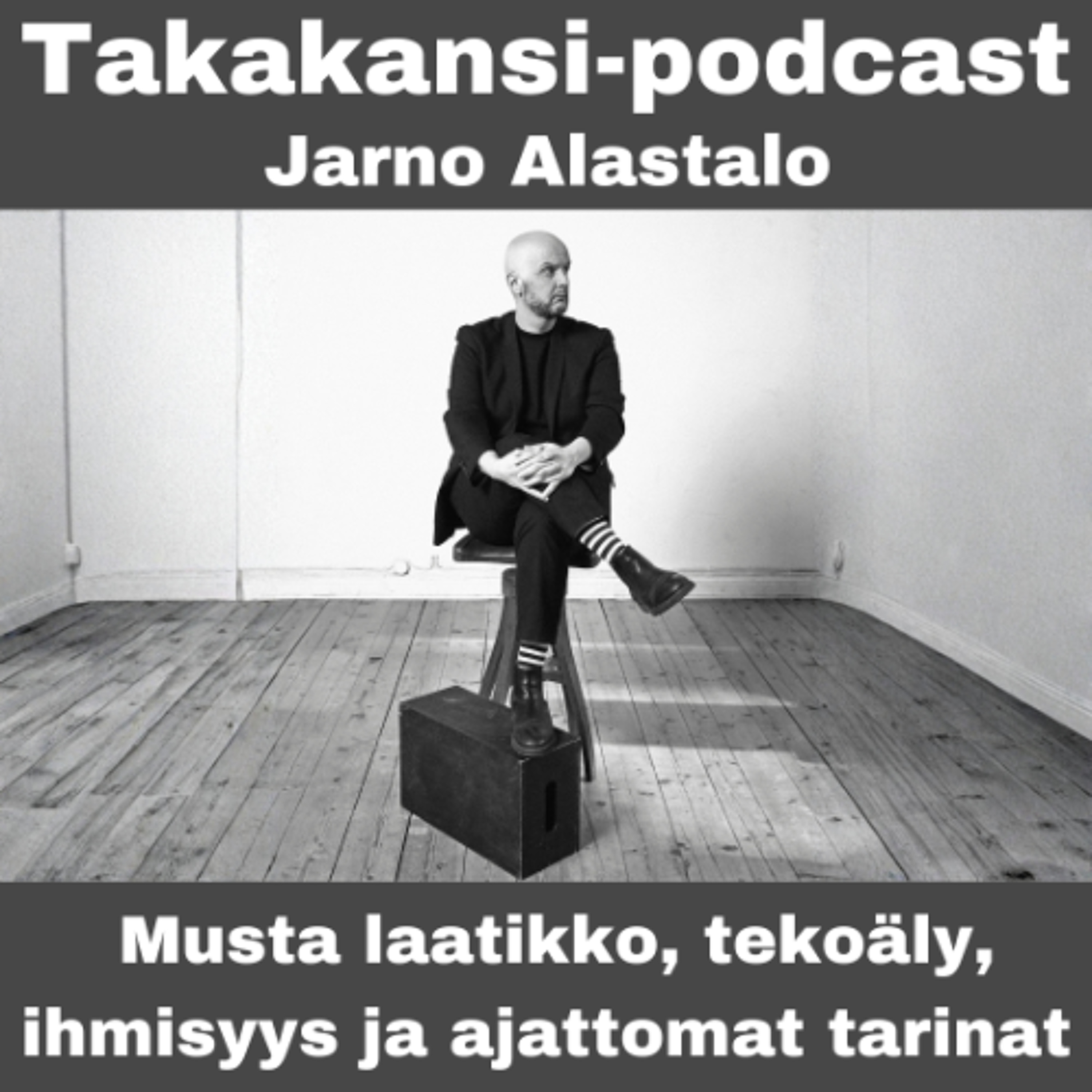 Jarno Alastalo - Musta laatikko, tekoäly, ihmisyys ja ajattomat tarinat