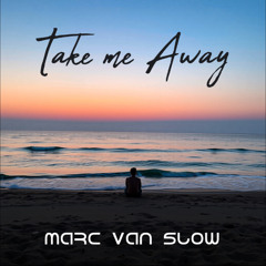 Take me away