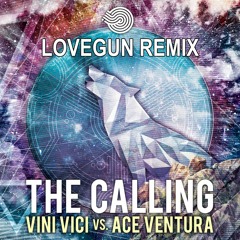 Vini Vici & Ace Ventura - The Calling (Lovegun Remix)