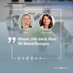 #5 – „Neuer Job nach über 80 Bewerbungen“, Katja, Absolventin bei COMCAVE und HR Business Partner