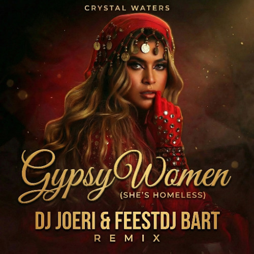 Stream Crystal Waters - Gypsy Woman (She's Homeless)[DJ JOERI