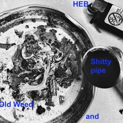 Old weed and shitty pipe_V1 44,1kHz 16 Bits.wav