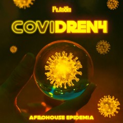 Dj PilaSom | CoviDrena 4 - AfroHouse Epidemia (2020)