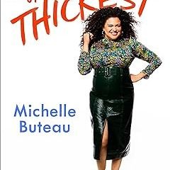 [ACCESS] Survival of the Thickest: Essays [EBOOK EPUB KINDLE PDF] by Michelle Buteau ✿