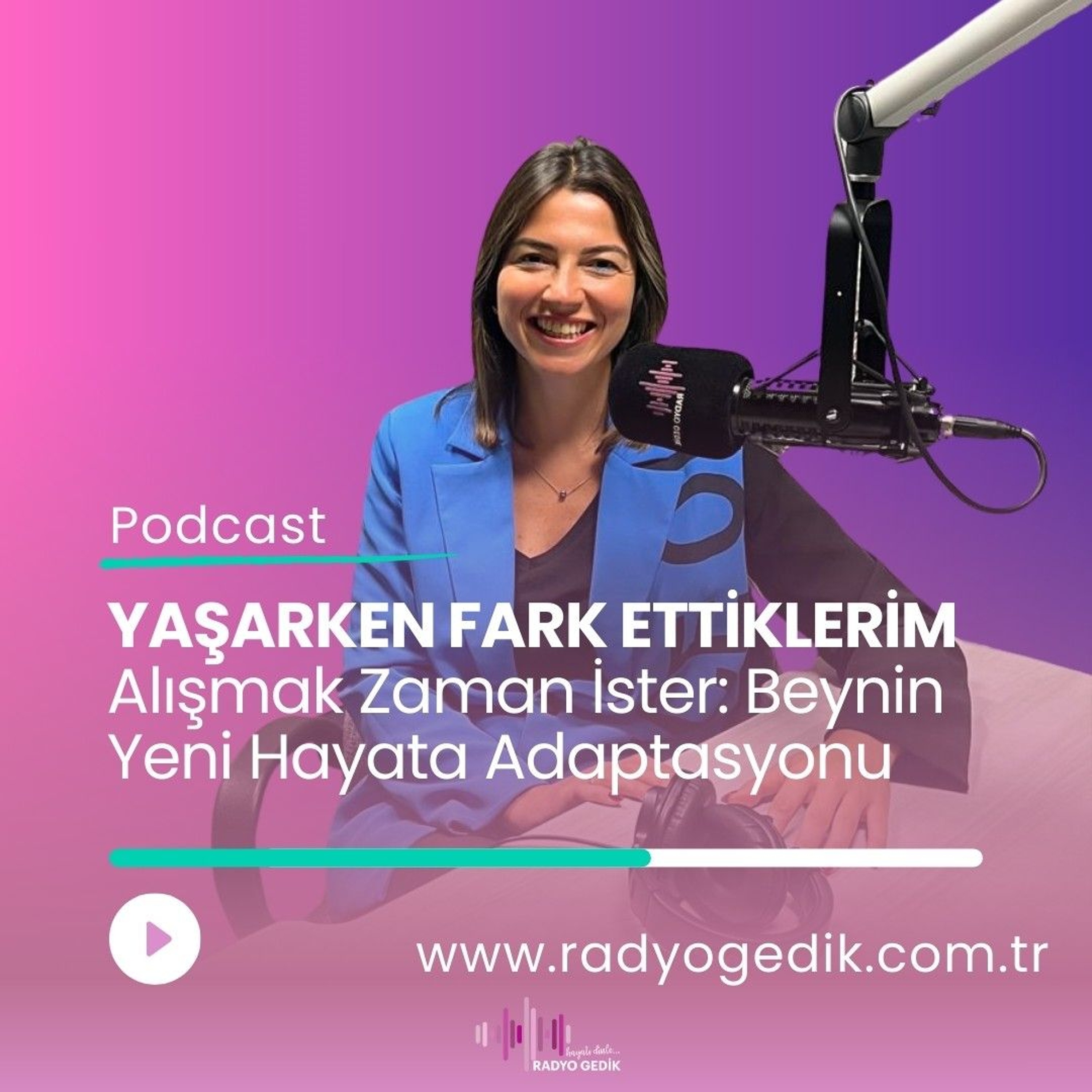 YAŞARKEN FARK ETTİKLERİM-Alışmak Zaman İster:Beynin Yeni Hayata Adaptasyonu episode artwork