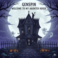 Welcome To My Haunted House