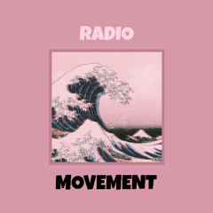 「RADIO MOVEMENT」 -日本でリプレイ-