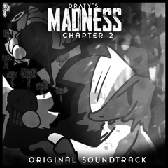 DRATY'S MADNESS CHAPTER 2 OST: LOST (INSTRUMENTAL)
