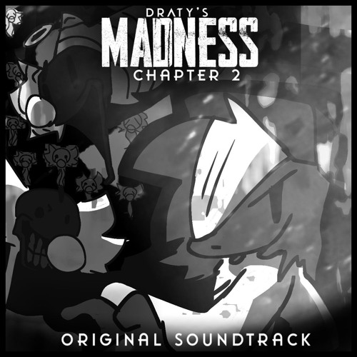 DRATY'S MADNESS CHAPTER 2 OST: LOST (INSTRUMENTAL)