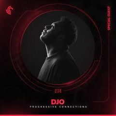 DJO | Progressive Connections #238