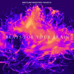 Beats For Your Brain