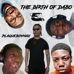 the birth of dabo (young dabo diss) - plaqueboymax