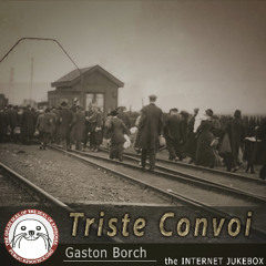 Triste Convoi (Gaston Borch)
