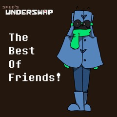 UNDERSWAP - The Best of Friends! (Wicher)