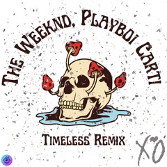 The Weeknd, Playboi Carti - Timeless (TM Remix)