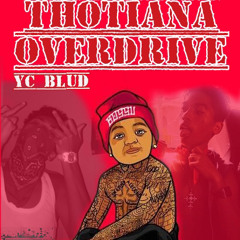 thotiana overdrive[freestyle prt1]