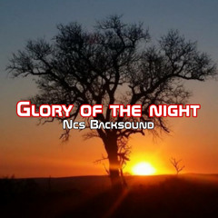 Glory of the Night