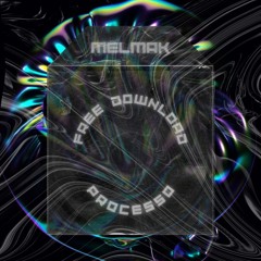 Melmak - Processo (Original Mix) FDL