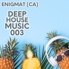 Deep House Week’s Session 003