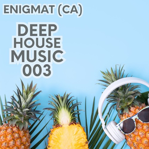Deep House Week’s Session 003