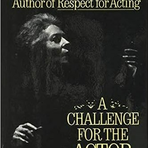( zdIp ) A Challenge For The Actor by Uta Hagen ( DVYGx )