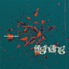 Fighting Ft. Skuff Micksun (Prod. by Austin Tromp)